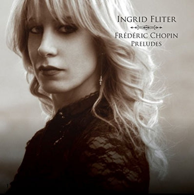 INGRID FLITER, FRéDéRIC CHOPIN - Preludes