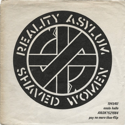 CRASS - Reality Asylum / Shaved Women