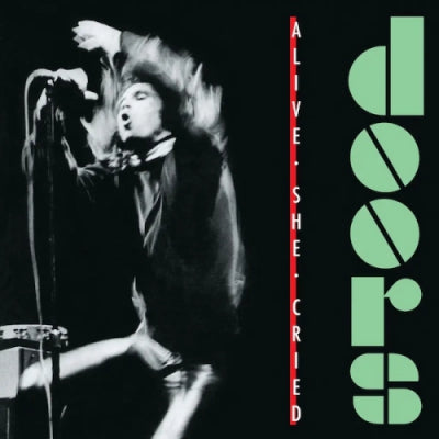 THE DOORS - Alive She Cried