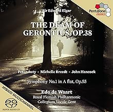 EDWARD ELGAR*, PETER AUTY, MICHELLE BREEDT, JOHN HANCOCK (17), EDO DE WAART, ROYAL FLEMISH PHILHARMO - The Dream Of Gerontius / Symphony No.1 In A Flat