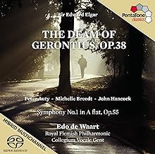 EDWARD ELGAR*, PETER AUTY, MICHELLE BREEDT, JOHN HANCOCK (17), EDO DE WAART, ROYAL FLEMISH PHILHARMO - The Dream Of Gerontius / Symphony No.1 In A Flat