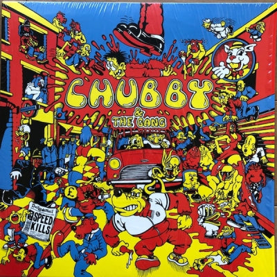 CHUBBY & THE GANG - Speed Kills