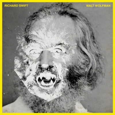 RICHARD SWIFT - Walt Wolfman
