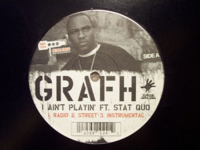 GRAFH - I Ain't Playin' / Heat Cocked / Say Yeah