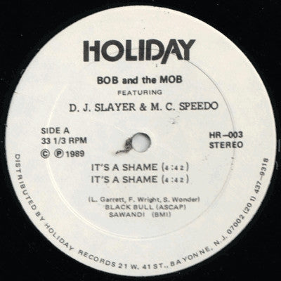 BOB AND THE MOB FEATURING D.J. SLAYER & M.C. SPEEDO - I'm Wild / It's A Shame