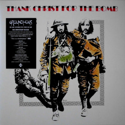 GROUNDHOGS - Thank Christ For The Bomb