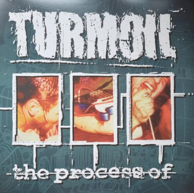 TURMOIL - The Process Of...
