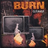 BURN - Cleanse