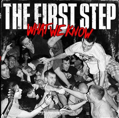 THE FIRST STEP - What We Know