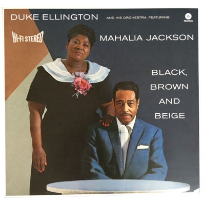 DUKE ELLINGTON AND HIS ORCHESTRA FEATURING MAHALIA JACKSON - Black, Brown And Beige