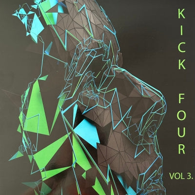 VARIOUS (RON WELLS / SYNC DYNAMIX / INNERCORE / TRISTRONIC) - Kick Four Vol. 3 (Dream Of Another Life / Trancend /Roll Right / Hystersis)