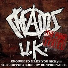 CHAOS U.K - Enough To Make You Sick & The Chipping Sodbury Bonfire Tapes