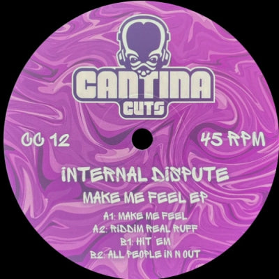 INTERNAL DISPUTE - Make Me Feel EP