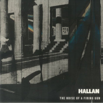 HALLAN - The Noise Of A Firing Gun