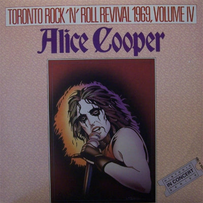 ALICE COOPER - Toronto Rock 'N' Roll Revival 1969, Volume IV