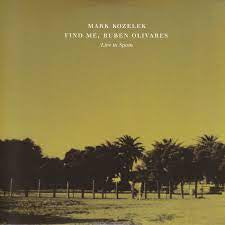 MARK KOZELEK - Find Me, Ruben Olivares - Live In Spain