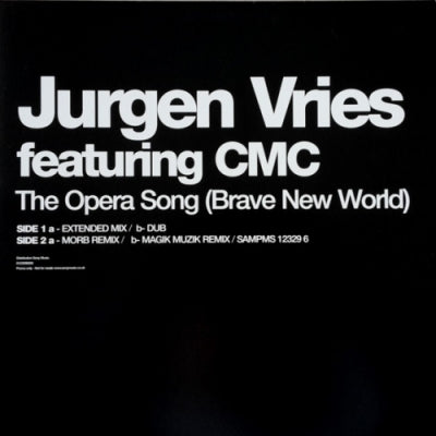JURGEN VRIES FEATURING CMC - The Opera Song (Brave New World)