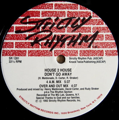 HOUSE 2 HOUSE - Don't Go Away / Have What You Want