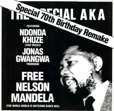 THE SPECIAL AKA FT. NDONDA KHUZE, JONAS GWANGWA - Free Nelson Mandela (Special 70th Birthday Remake)