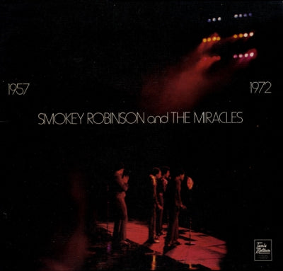 SMOKEY ROBINSON AND THE MIRACLES - 1957-1972