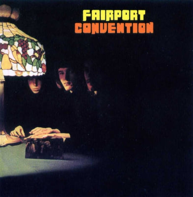 FAIRPORT CONVENTION - Fairport Convention