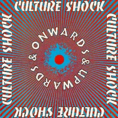 CULTURE SHOCK - Onwards & Upwards