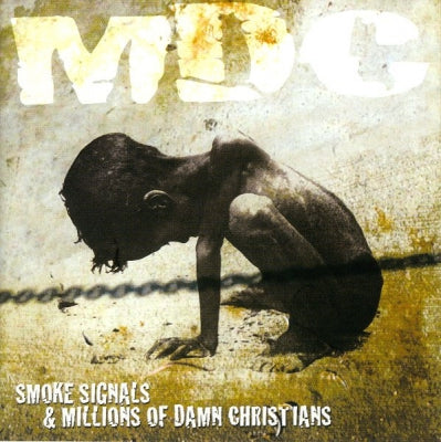 MDC - Smoke Signals & Millions Of Damn Christians