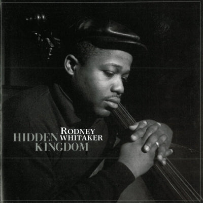 RODNEY WHITAKER - Hidden Kingdom