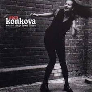 OLGA KONKOVA - Some Things From Home