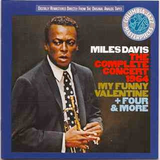 MILES DAVIS - The Complete Concert 1964 - My Funny Valentine + Four & More