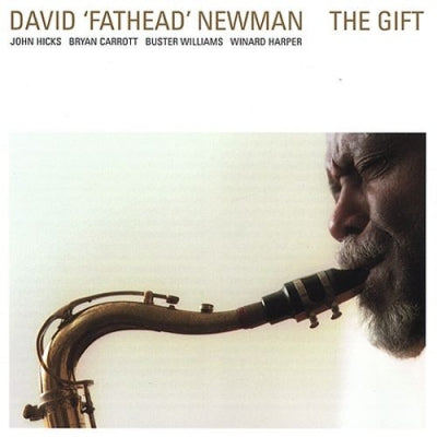 DAVID 'FATHEAD' NEWMAN - The Gift