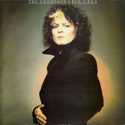 T. REX - The Unobtainable T. Rex