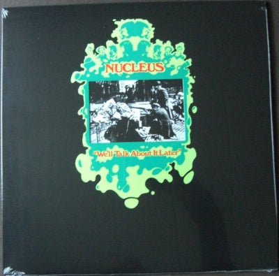 NUCLEUS - We'll Talk About It Later
