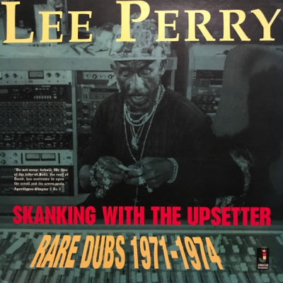 LEE PERRY & THE UPSETTER  - Skanking With The Upsetter - Rare Dubs 1971-1974
