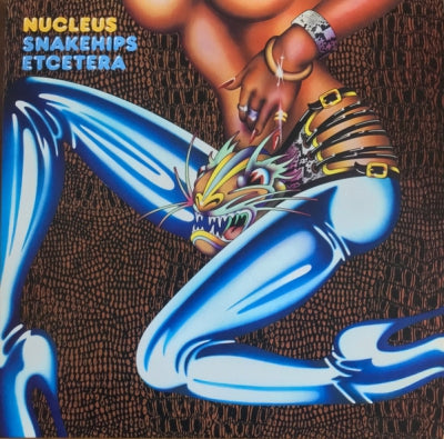 NUCLEUS - Snakehips Etcetera
