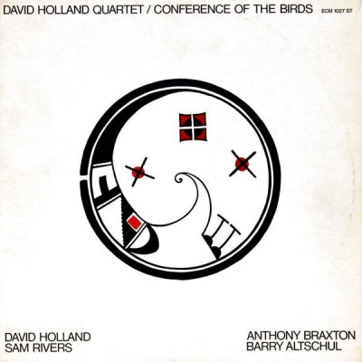DAVID HOLLAND QUARTET - DAVID HOLLAND, SAM RIVERS, ANTHONY BRAXTON, BARRY ALTSCHUL - Conference Of The Birds