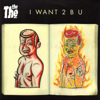 THE THE - I Want 2 B U / Velvet Muscle Scream