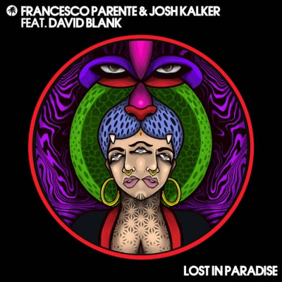 FRANCESCO PARENTE & JOSH KALKER FEAT. DAVID BLANK - Lost In Paradise