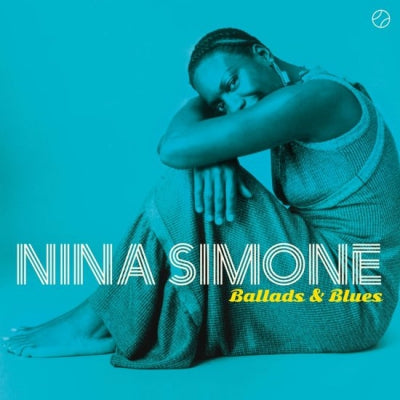 NINA SIMONE - Ballads & Blues