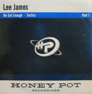 LEE JAMES - We Got Enough / Tactics