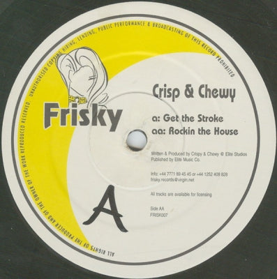 CRISP & CHEWY - Get The Stroke / Rockin The House