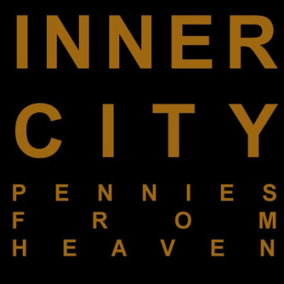 INNER CITY - Pennies From Heaven