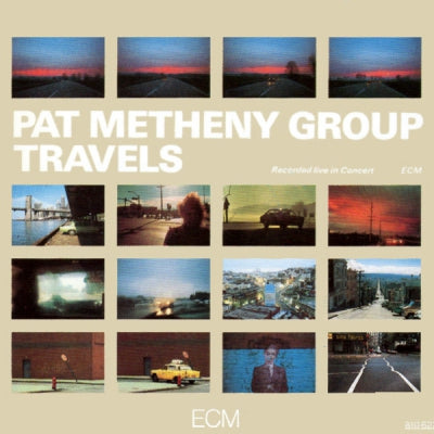 PAT METHENY GROUP - Travels