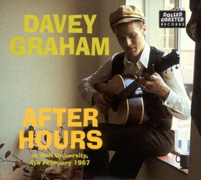 DAVEY GRAHAM - After Hours (At Hull University, 4th February 1967)