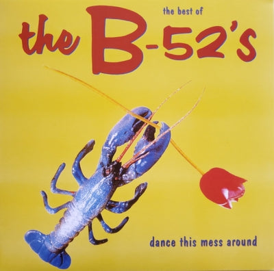 THE B-52S - The Best Of The B-52's - Dance This Mess Around