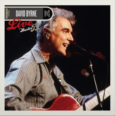 DAVID BYRNE - Live From Austin TX
