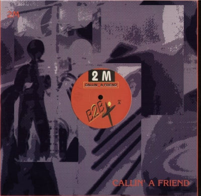 2M - Callin' A Friend
