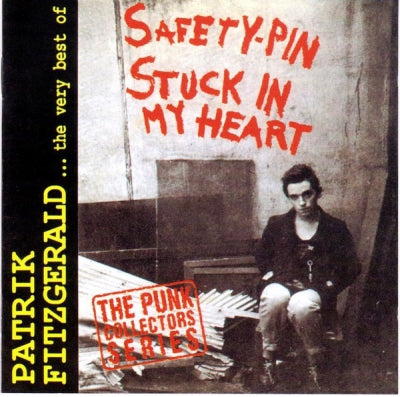 PATRIK FITZGERALD - The Very Best Of ... Patrik Fitzgerald: Safety Pin Stuck In My Heart