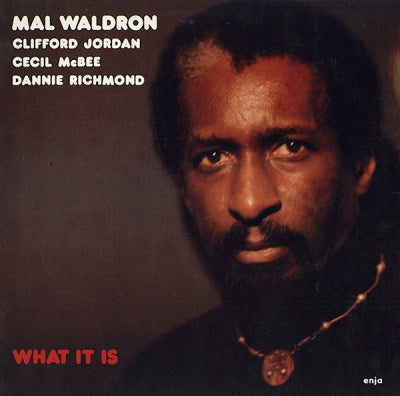 MAL WALDRON - What It Is