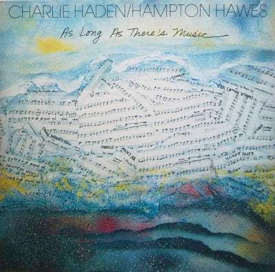 CHARLIE HADEN/HAMPTON HAWES - As Long As There's Music